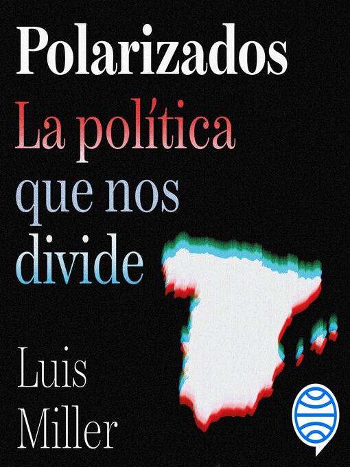 Title details for Polarizados by Luis Miller - Available